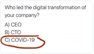 How Covid19 accelerates the digital transformation